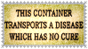 this containers transports a disease which has no cure